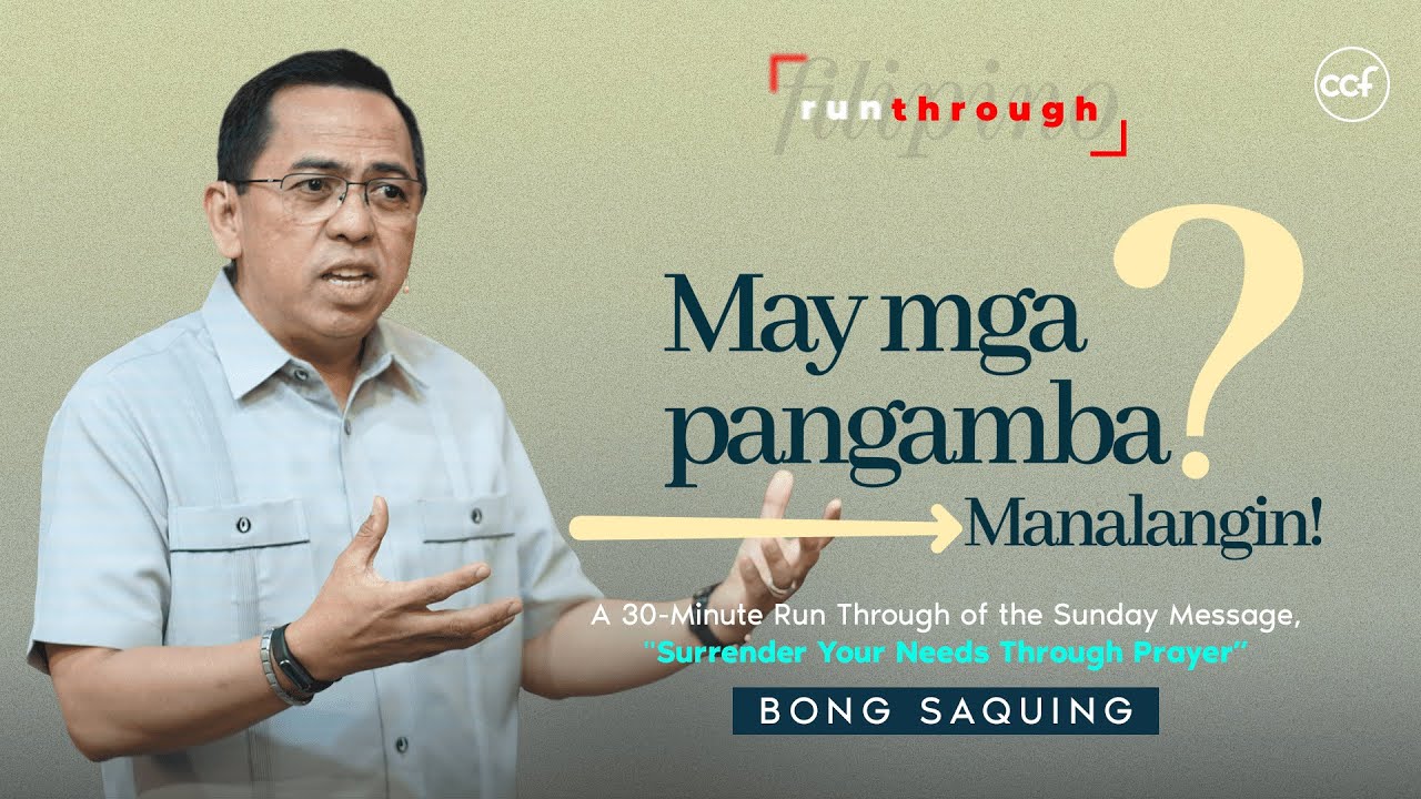 May Mga Pangamba? Manalangin | Bong Saquing | Run Through